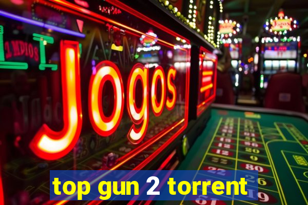 top gun 2 torrent